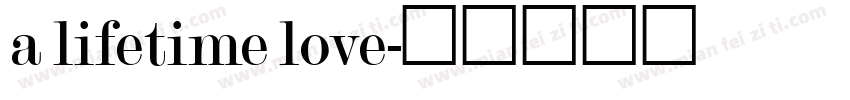 a lifetime love字体转换